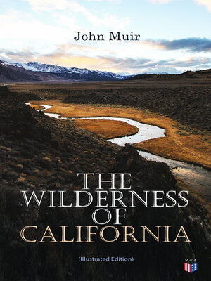 cover image of The Wilderness of California (Illustrated Edition)